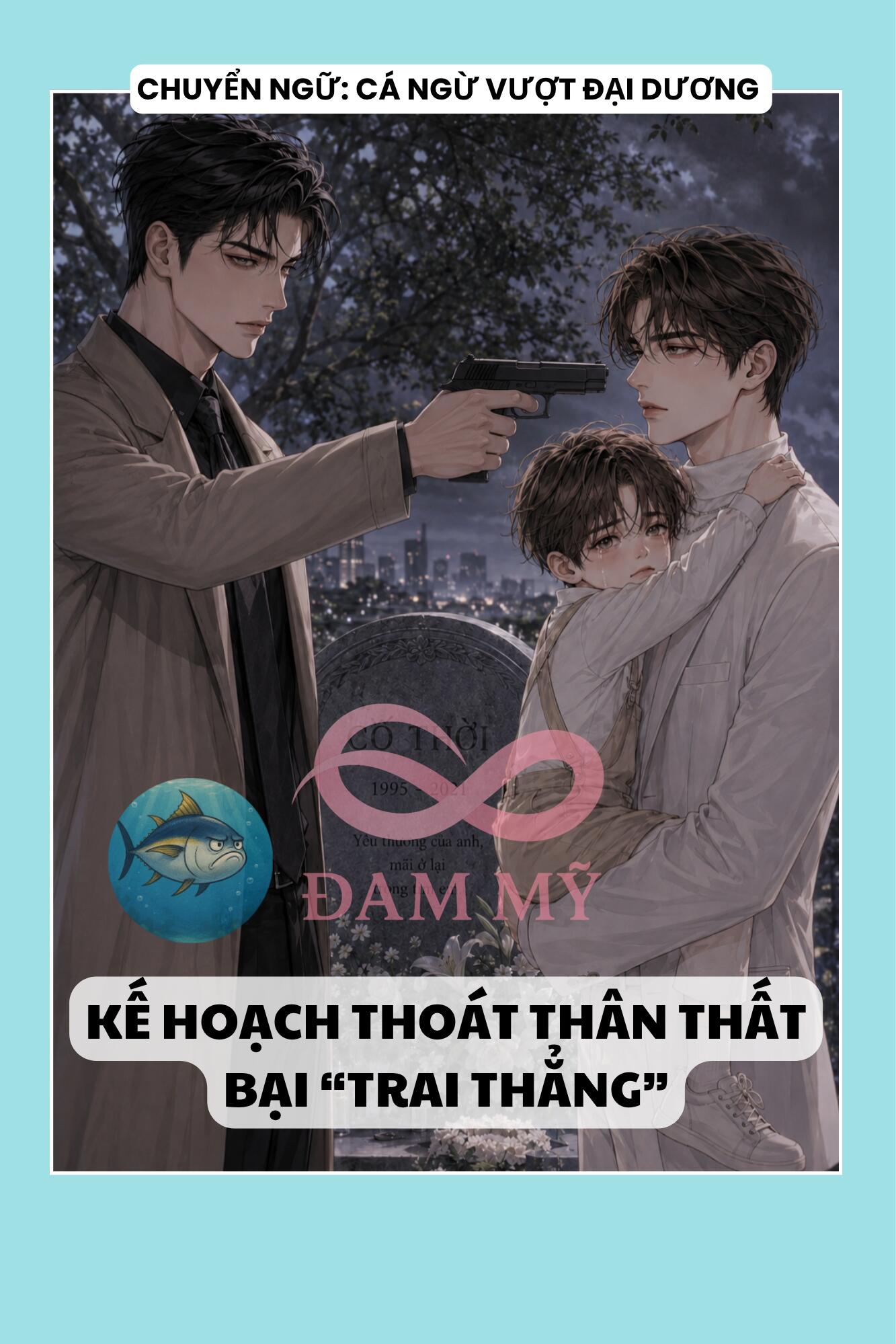 KẾ HOẠCH THOÁT THÂN THẤT BẠI “TRAI THẲNG”