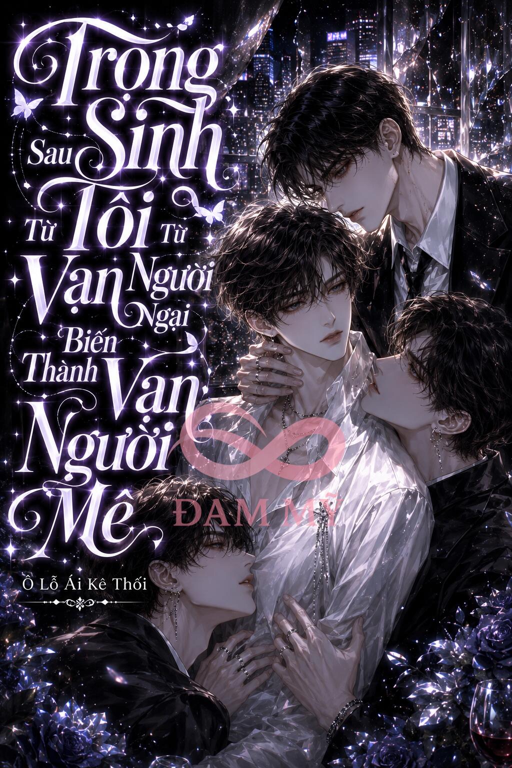 Trọng Sinh Sau Tôi Từ Vạn Người Ngại Biến Thành Vạn Người Mê