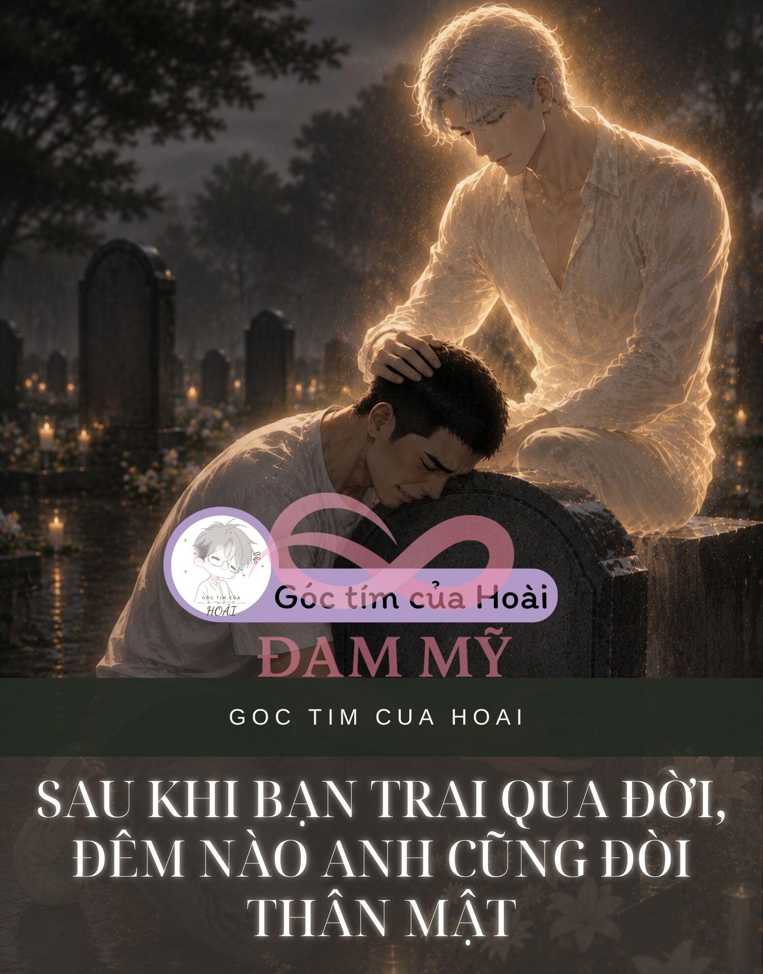 Sau Khi Bạn Trai Qua Đời, Đêm Nào Anh Cũng Đòi Thân Mật