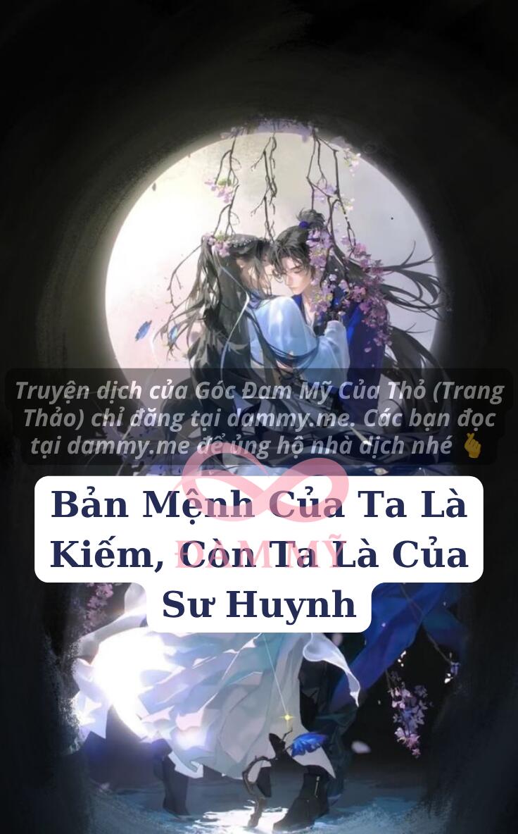 Bản Mệnh Của Ta Là Kiếm, Còn Ta Là Của Sư Huynh