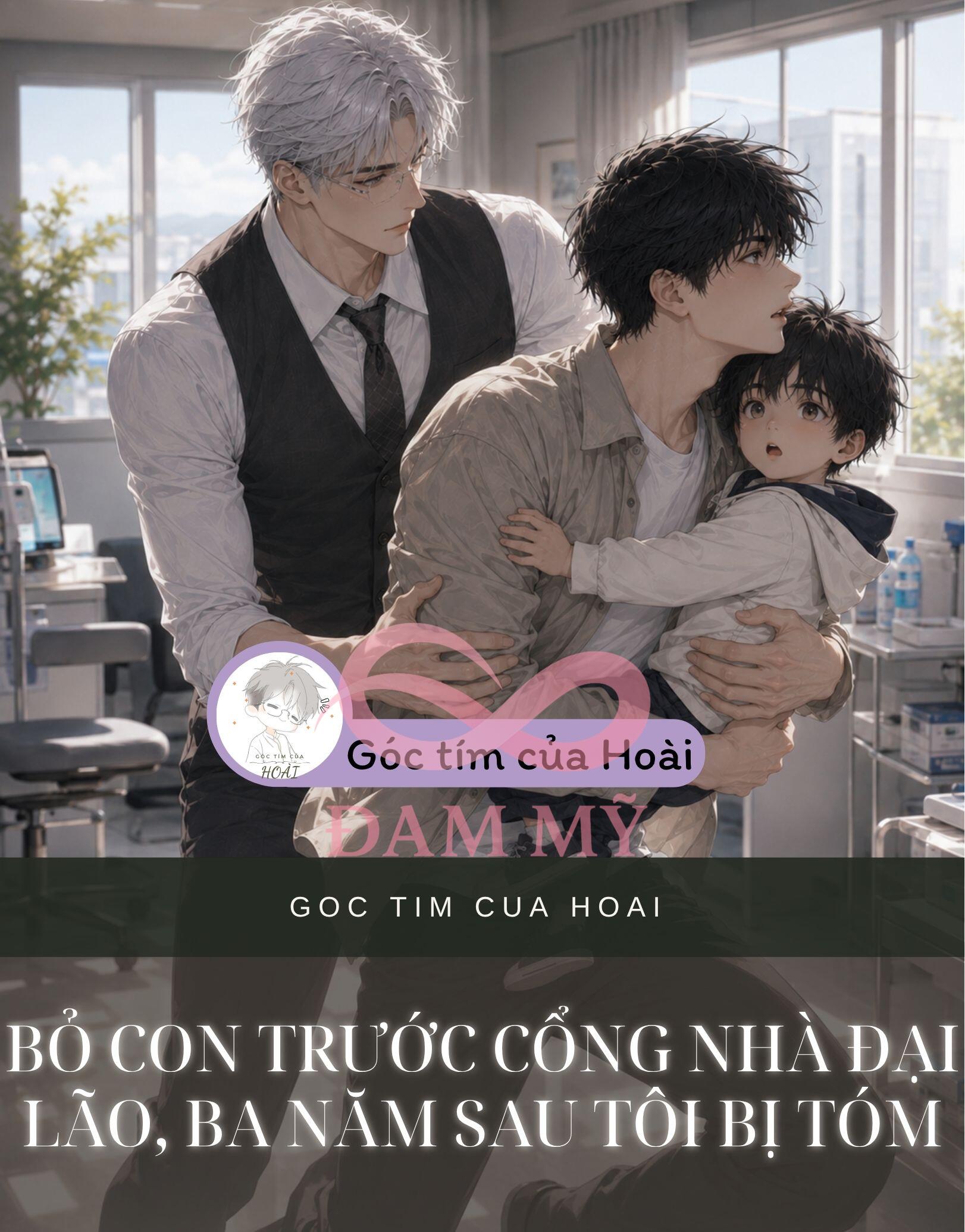 Bỏ Con Trước Cổng Nhà Đại Lão, Ba Năm Sau Tôi Bị Tóm