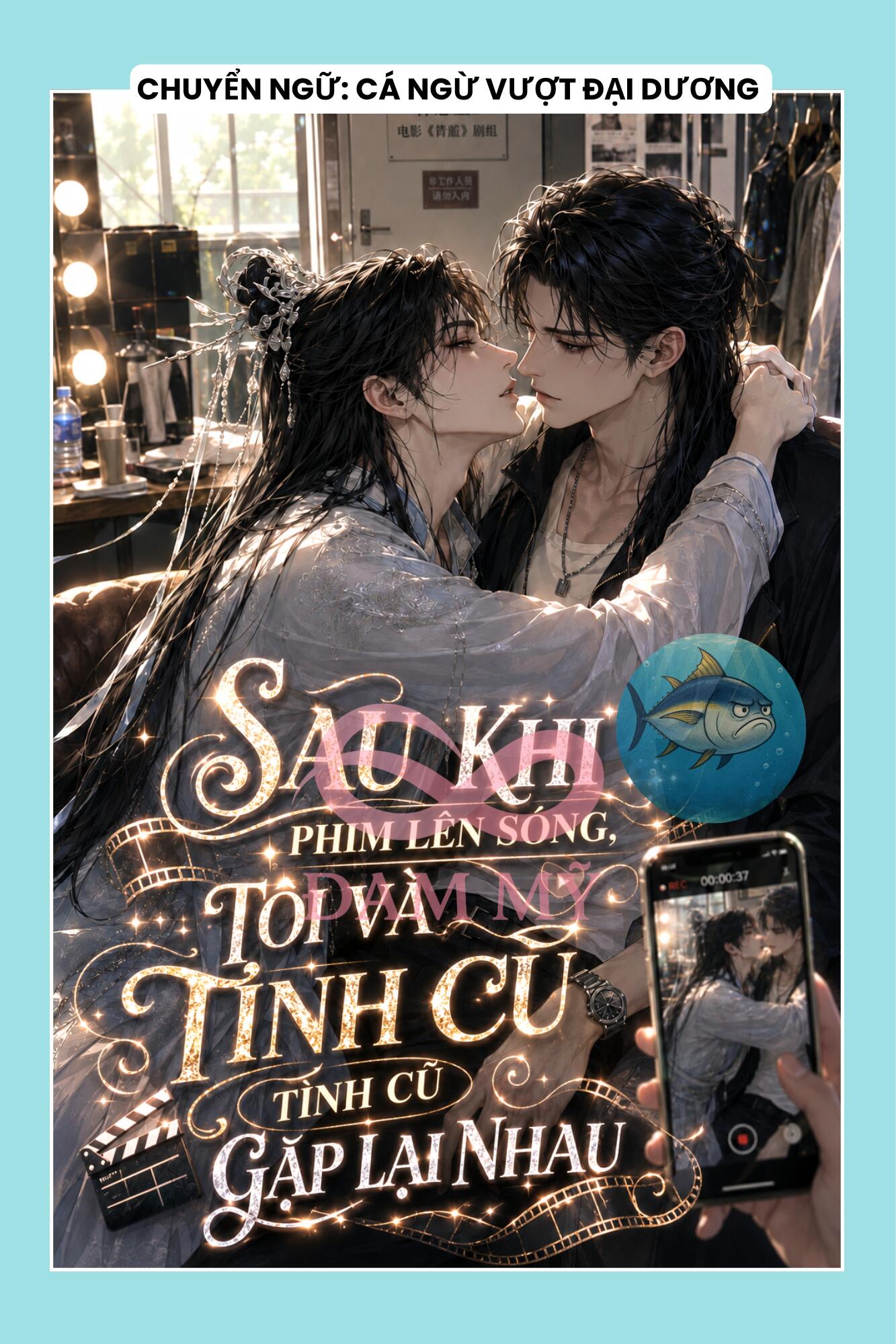 SAU KHI PHIM LÊN SÓNG, TÔI VÀ TÌNH CŨ TÌNH CŨ GẶP LẠI NHAU