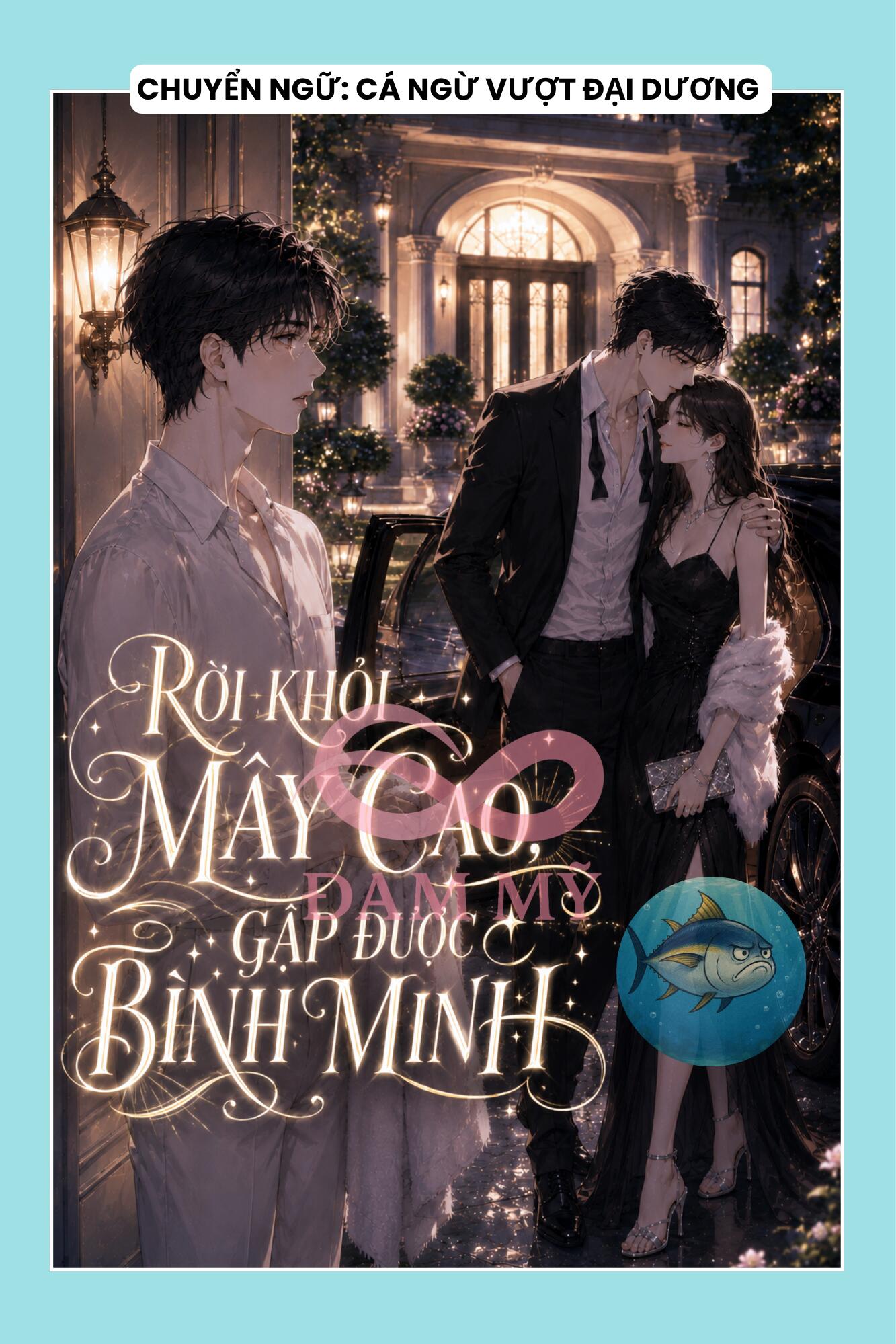 RỜI KHỎI MÂY CAO, GẶP ĐƯỢC BÌNH MINH