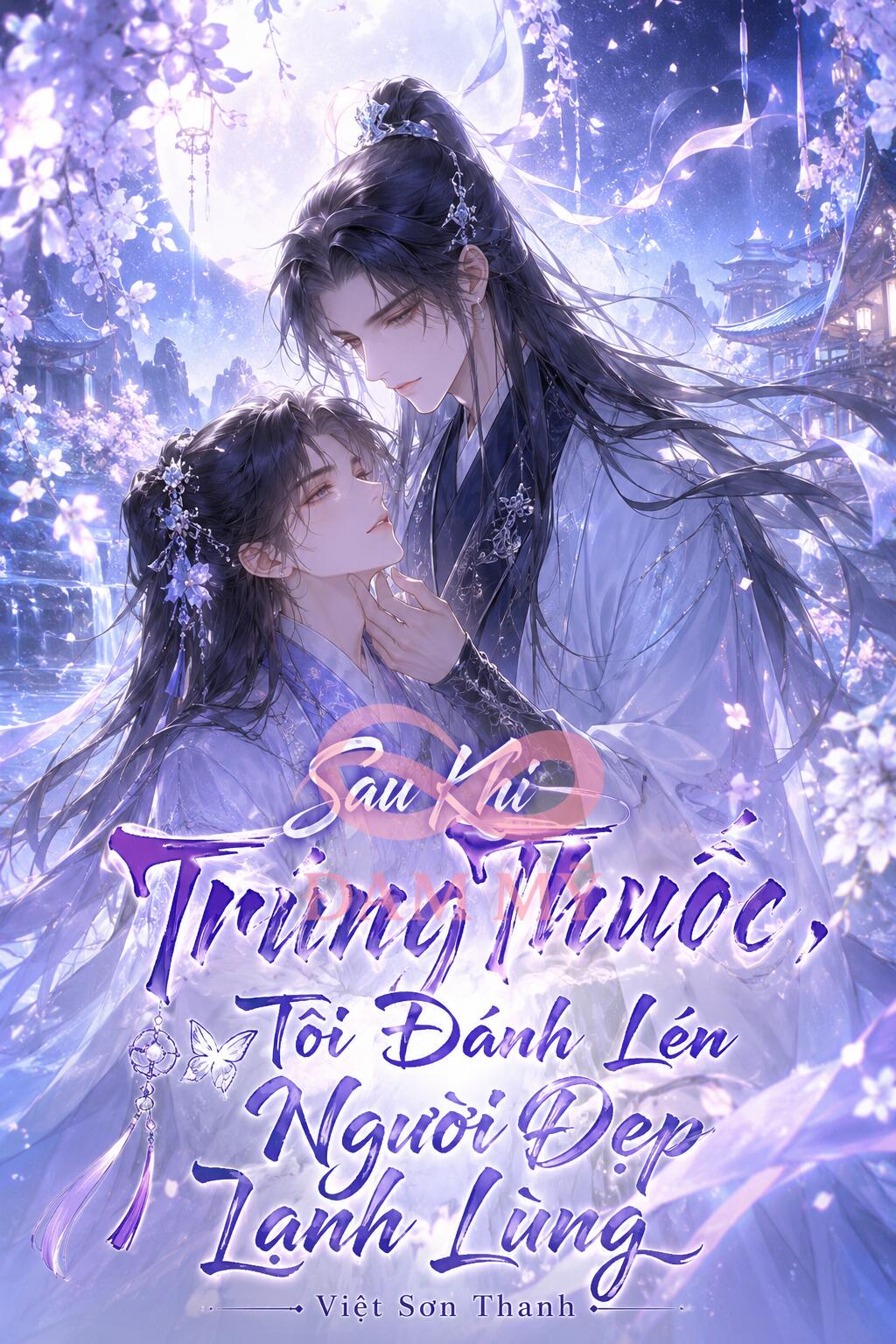 Sau Khi Trúng Thuốc, Tôi Đánh Lén Người Đẹp Lạnh Lùng