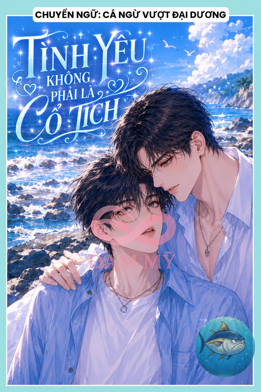 TÌNH YÊU KHÔNG PHẢI LÀ CỔ TÍCH