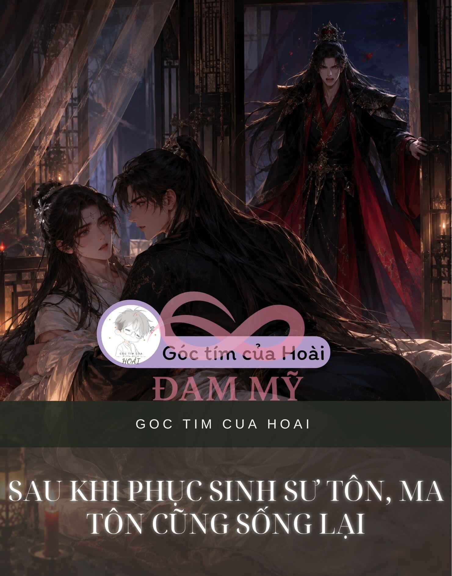 Sau Khi Phục Sinh Sư Tôn, Ma Tôn Cũng Sống Lại