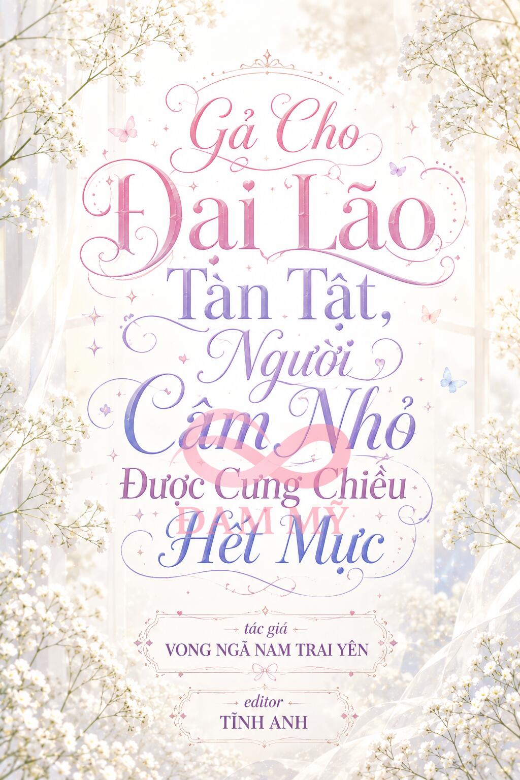 Gả Cho Đại Lão Tàn Tật, Người Câm Nhỏ Được Cưng Chiều Hết Mực