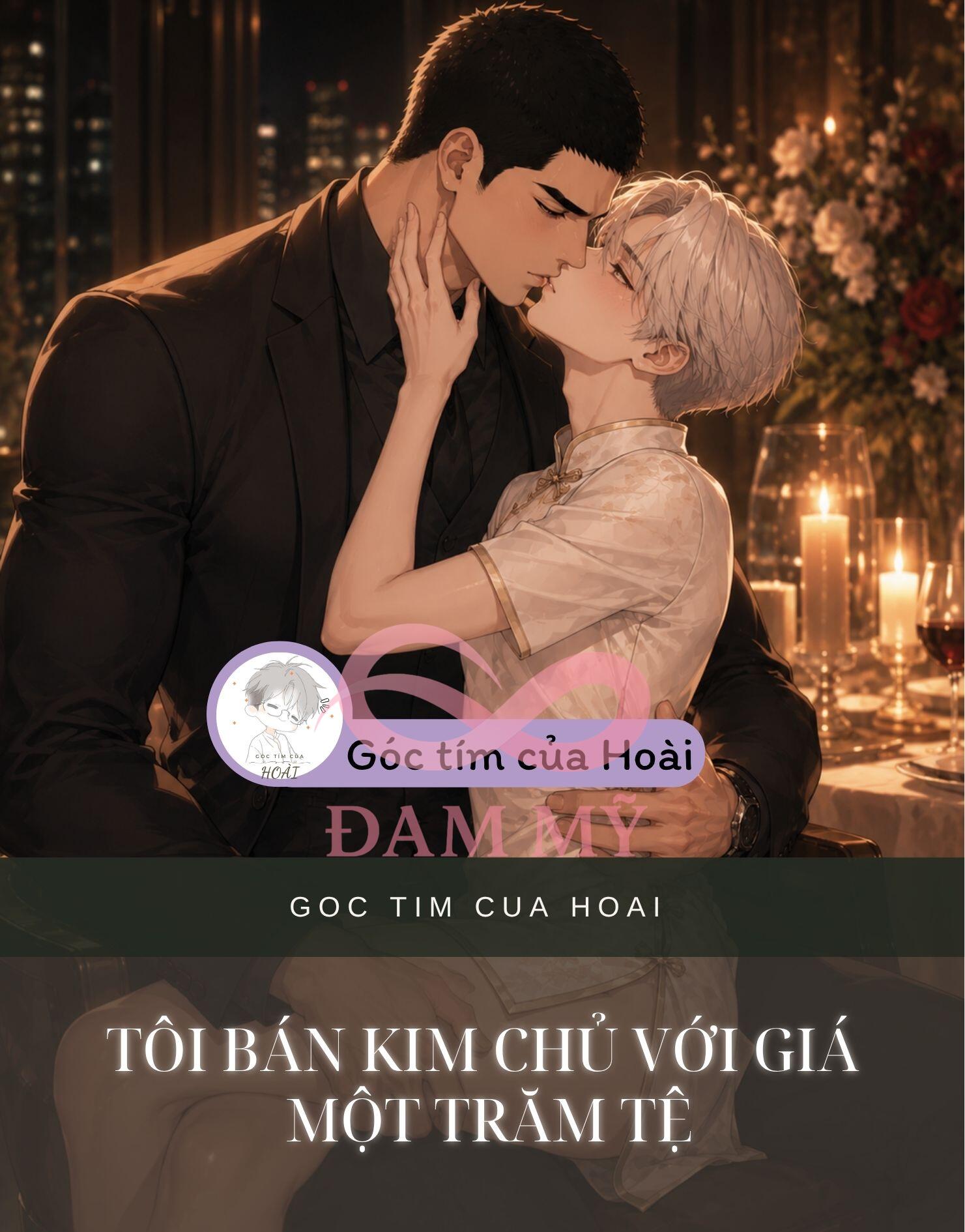 TÔI BÁN KIM CHỦ VỚI GIÁ MỘT TRĂM TỆ