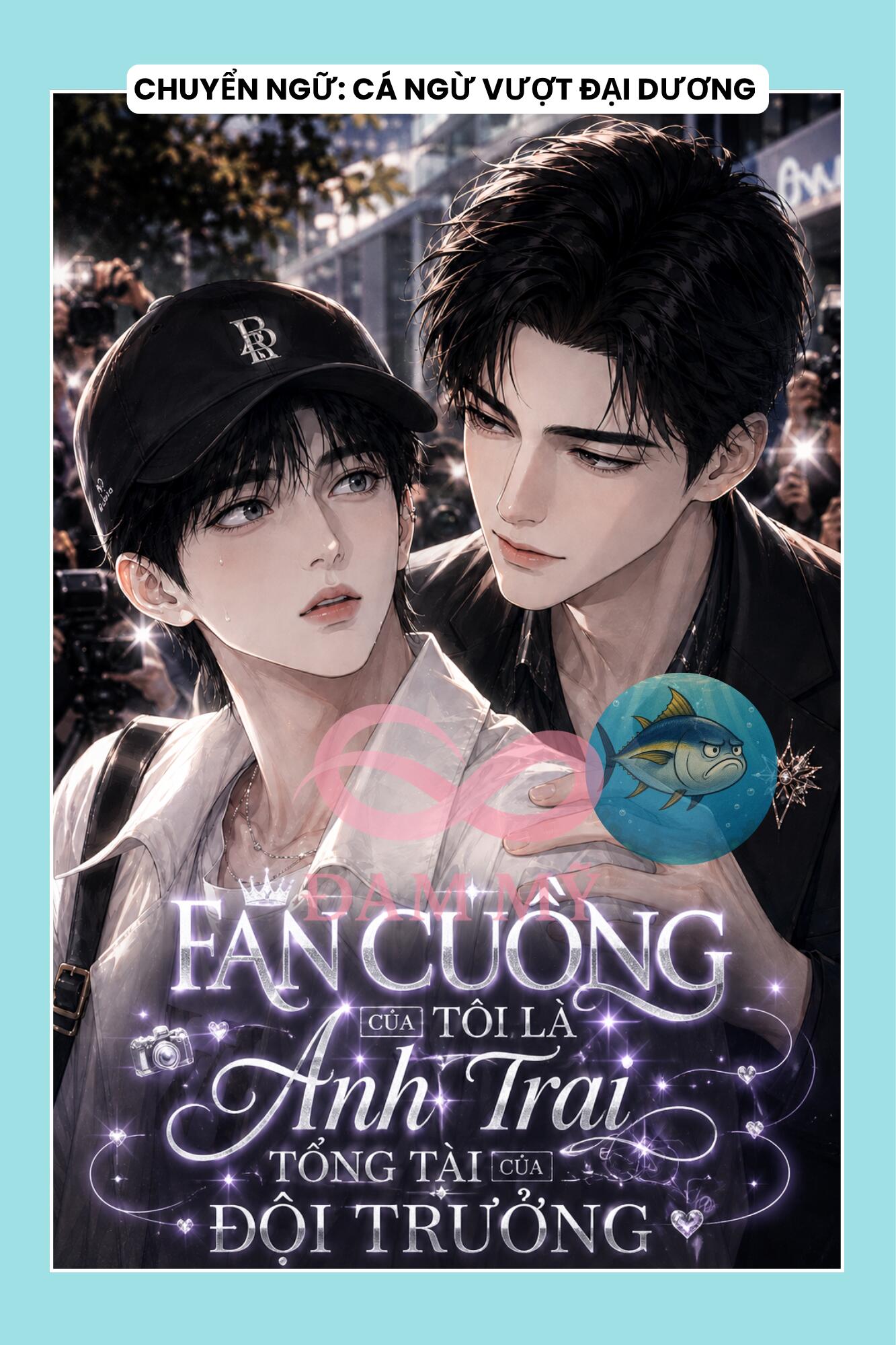 FAN CUỒNG CỦA TÔI LÀ ANH TRAI TỔNG TÀI CỦA ĐỘI TRƯỞNG