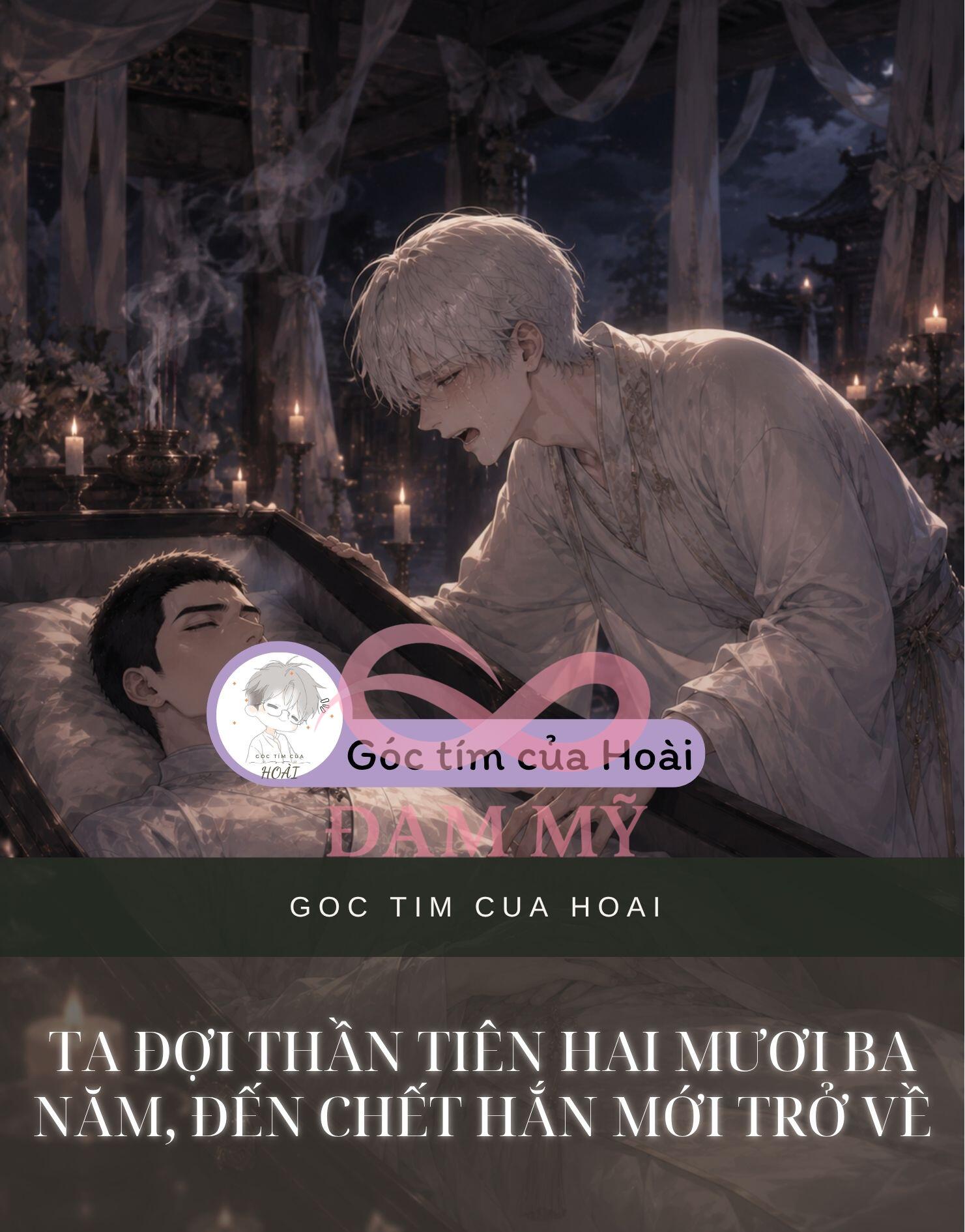 TA ĐỢI THẦN TIÊN HAI MƯƠI BA NĂM, ĐẾN CHẾT HẮN MỚI TRỞ VỀ