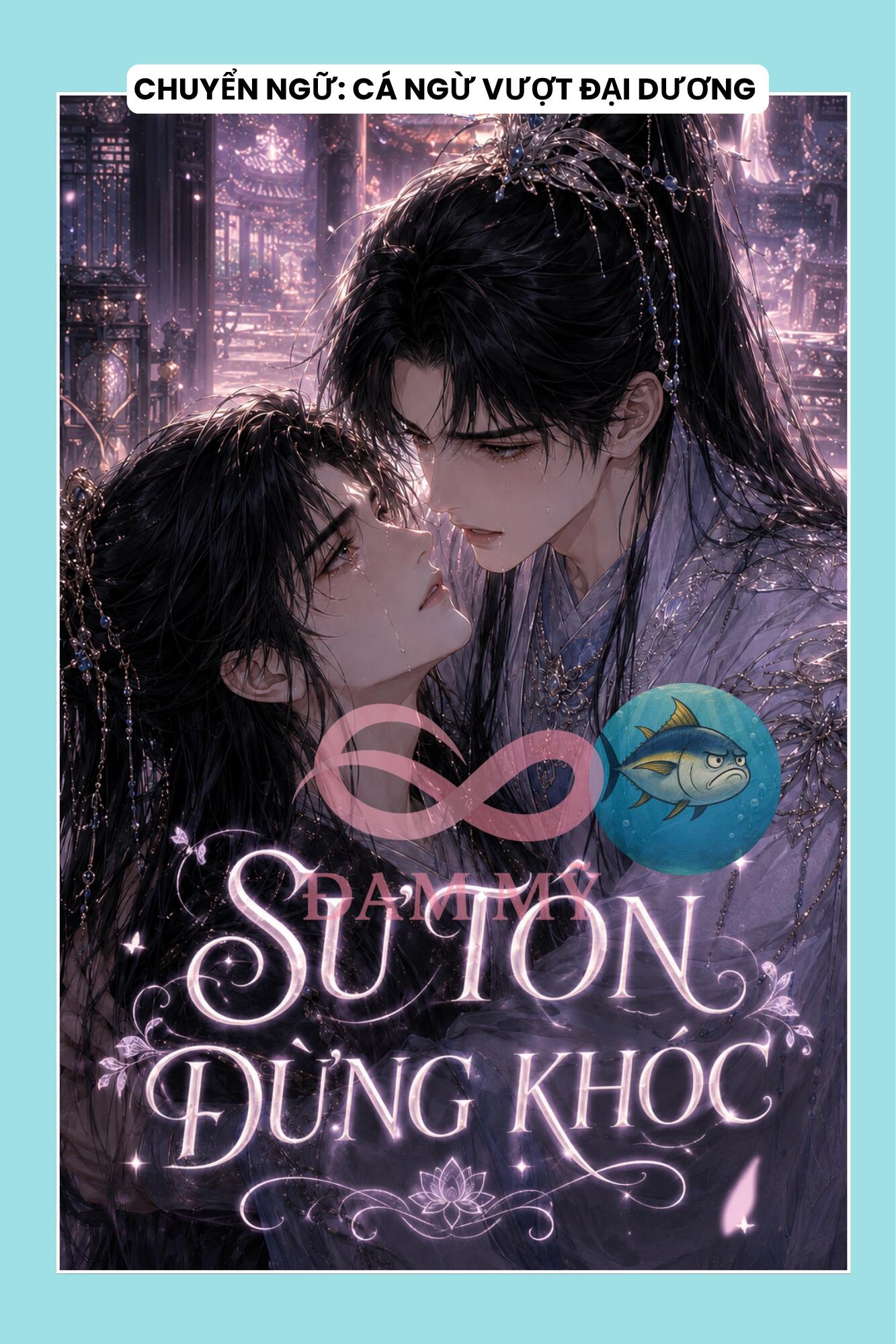 SƯ TÔN ĐỪNG KHÓC