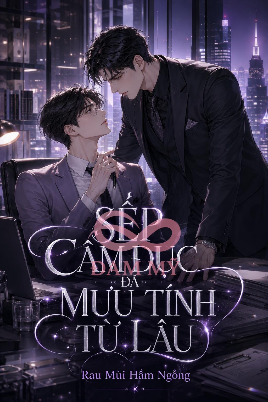 Sếp Cấm Dục Đã Mưu Tính Từ Lâu