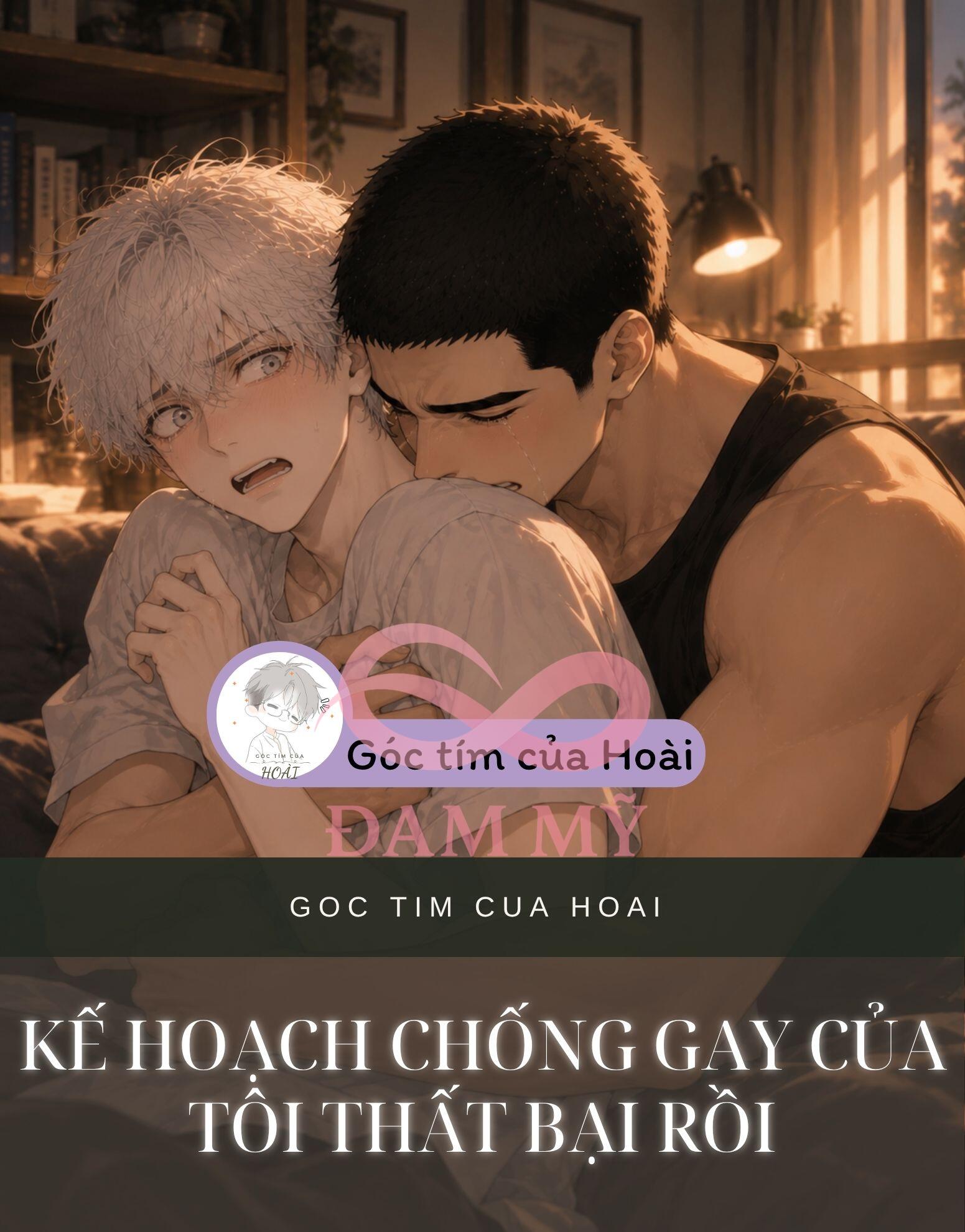 KẾ HOẠCH CHỐNG GAY CỦA TÔI THẤT BẠI RỒI