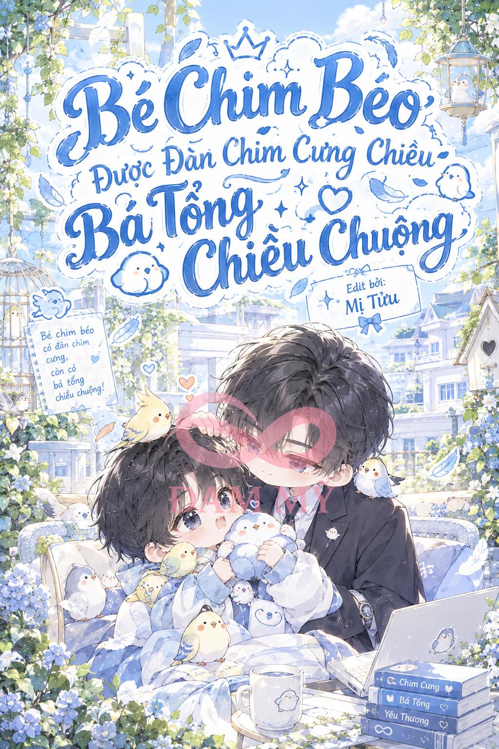 Bé Chim Béo Được Cả Nhà Cưng Chiều, Bá Tổng Chiều Chuộng