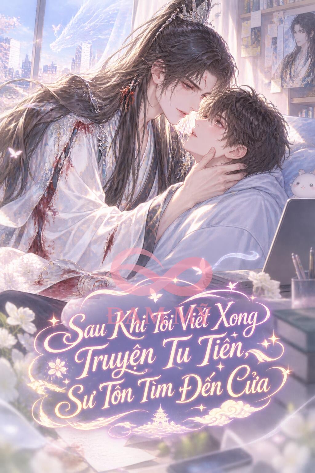 Sau Khi Tôi Viết Xong Truyện Tu Tiên, Sư Tôn Tìm Đến Cửa