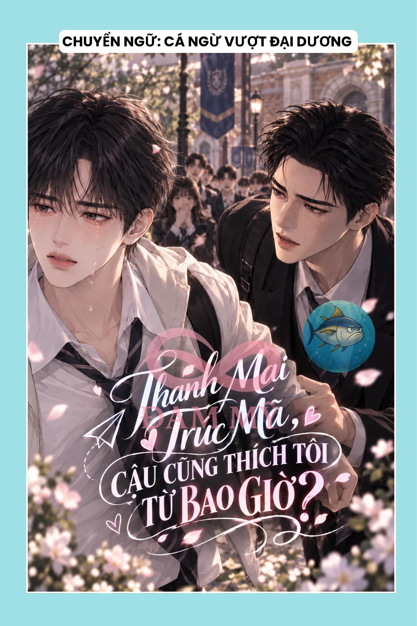THANH MAI TRÚC MÃ, CẬU CŨNG THÍCH TÔI TỪ BAO GIỜ?