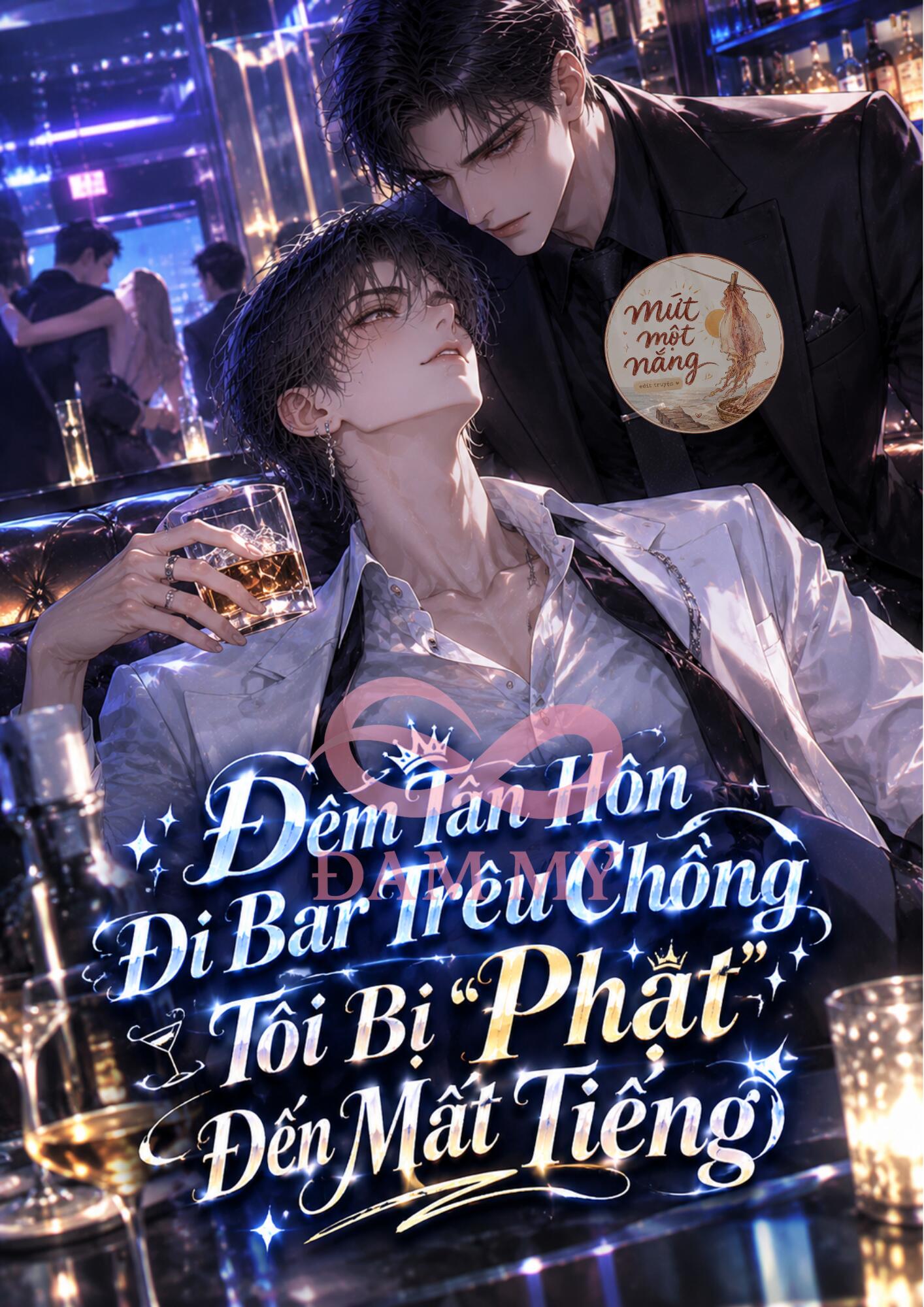 Đêm Tân Hôn Đi Bar Trêu Chồng, Tôi Bị ‘Phạt’ Đến Mất Tiếng
