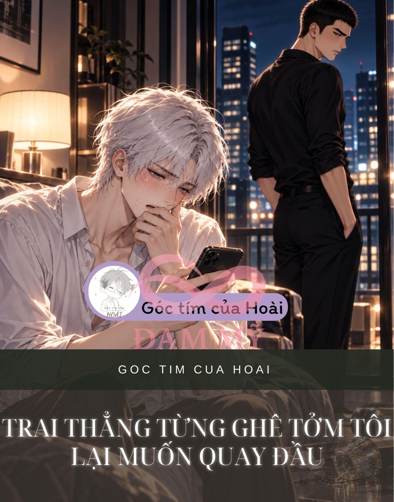 TRAI THẲNG TỪNG GHÊ TỞM TÔI LẠI MUỐN QUAY ĐẦU