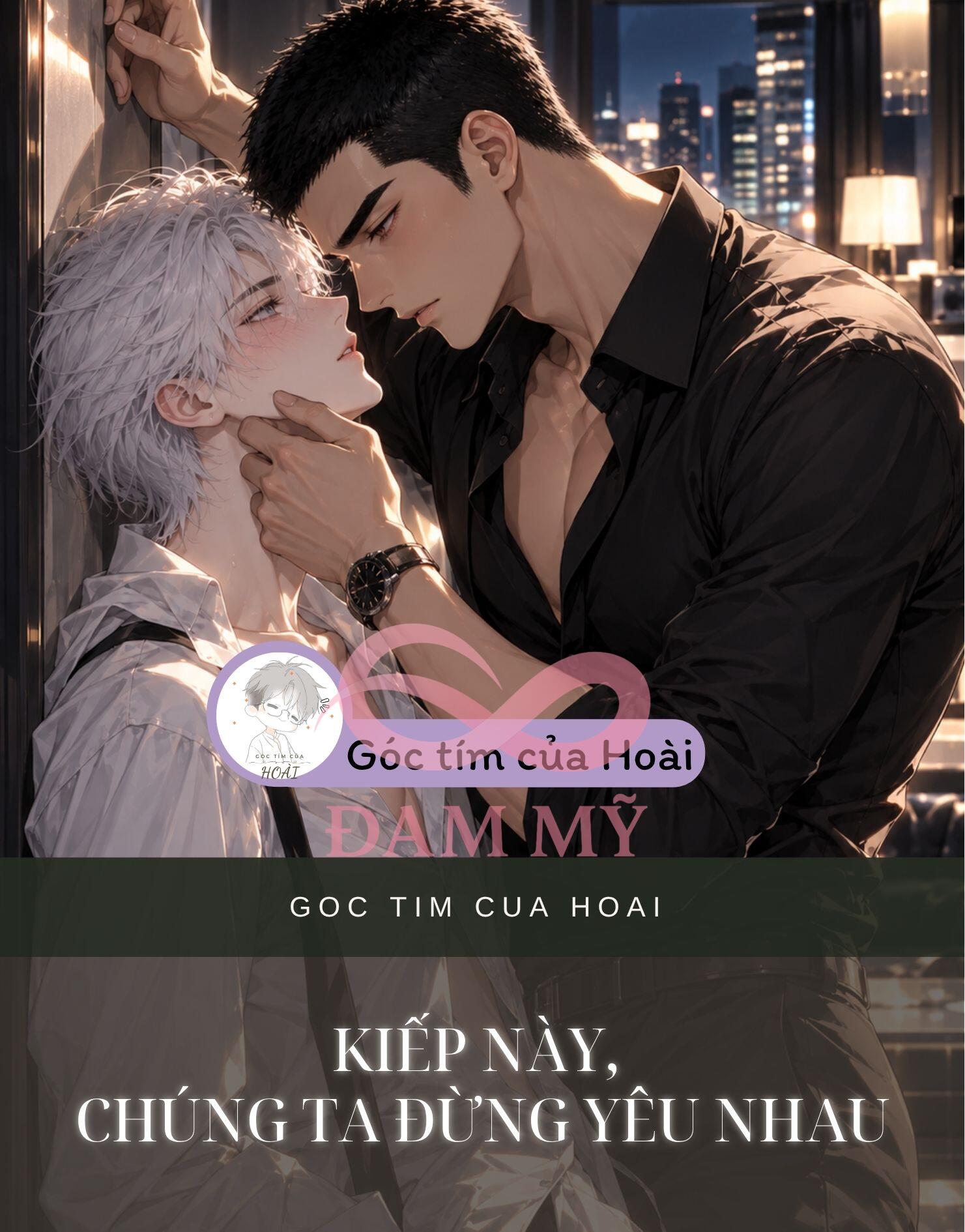 KIẾP NÀY, CHÚNG TA ĐỪNG YÊU NHAU