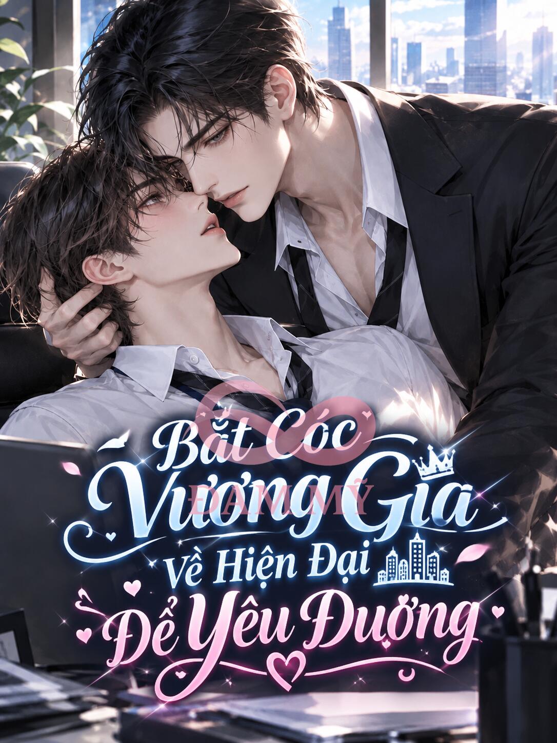 Bắt Cóc Vương Gia Về Hiện Đại Để Yêu Đương