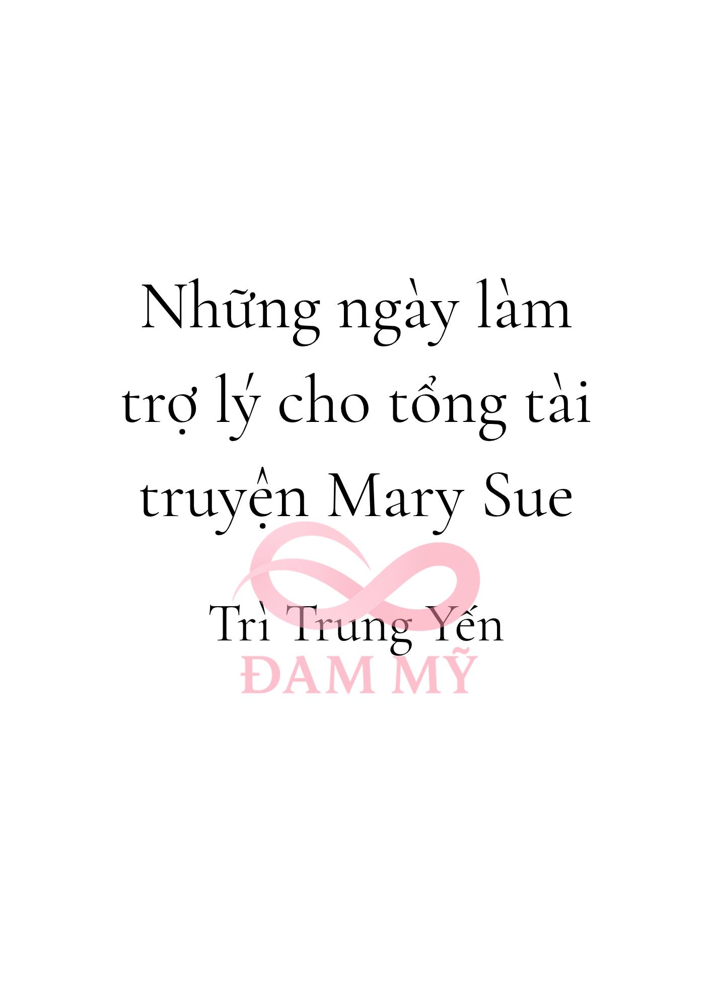 Những ngày làm trợ lý cho tổng tài truyện Mary Sue