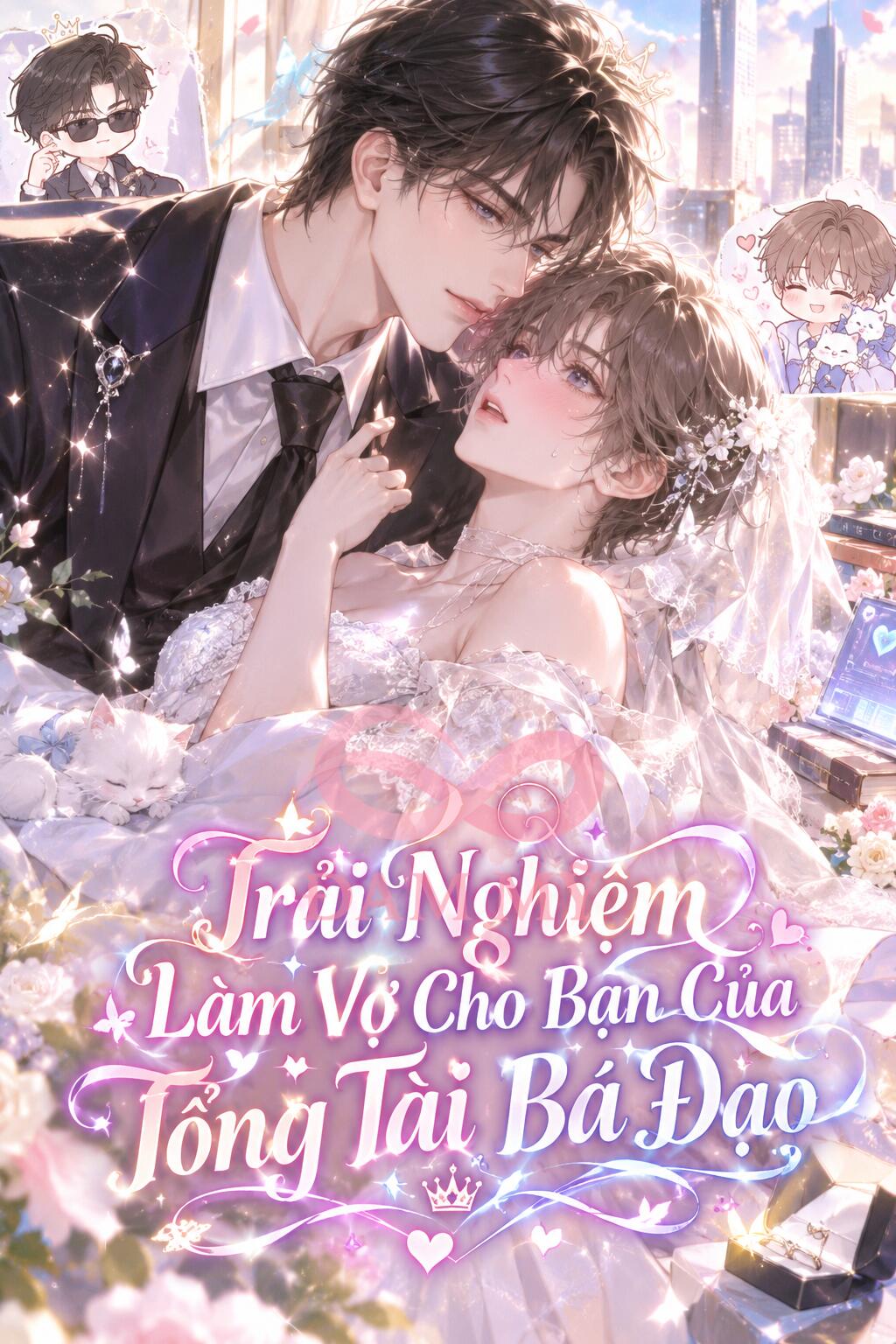 Trải Nghiệm Làm Vợ Cho Bạn Của Tổng Tài Bá Đạo