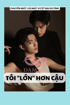 TÔI "LỚN" HƠN CẬU