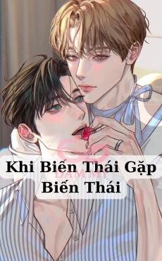 Khi Biến Thái Gặp Biến Thái