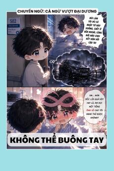 KHÔNG THỂ BUÔNG TAY