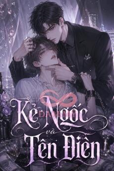 Kẻ Ngốc và Tên Điên
