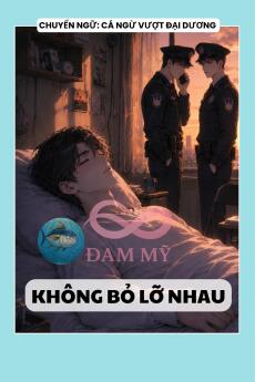 KHÔNG BỎ LỠ NHAU