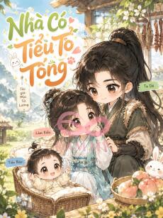 Nhà có tiểu tổ tông
