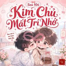 Sau Khi Kim Chủ Mất Trí Nhớ