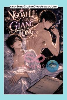 NGOẠI LỆ CỦA GIANG TỔNG