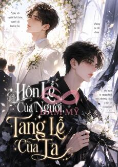 Hôn Lễ Của Người, Tang Lễ Của Ta