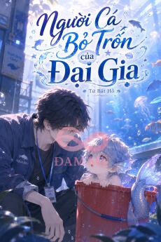 Người Cá Bỏ Trốn Của Đại Gia