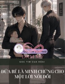 ĐỨA BÉ LÀ MINH CHỨNG CHO MỘT LỜI NÓI DỐI