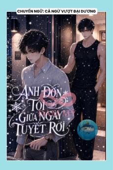ANH ĐÓN TÔI GIỮA NGÀY TUYẾT RƠI