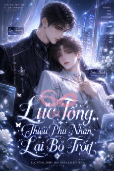 Lục Tổng, Thiếu Phu Nhân Lại Bỏ Trốn