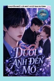DƯỚI ÁNH ĐÈN MỜ