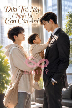 Đứa Trẻ Này Chính Là Con Của Anh
