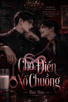 Chó Điên Xổ Chuồng