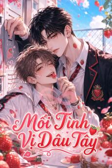 Mối Tình Ngọt Ngào Vị Dâu Tây