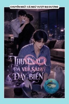 THUYỀN XƯA ĐÃ VÙI SÂU ĐÁY BIỂN