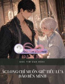 ÁC LONG CHỈ MUỐN GIỮ TIỂU LỪA ĐẢO BÊN MÌNH