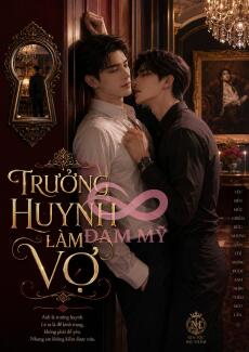 Trưởng Huynh Làm Vợ