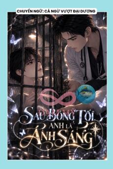 SAU BÓNG TỐI, ANH LÀ ÁNH SÁNG