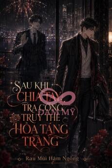 Sau Khi Chia Tay, Tra Công Truy Thê Hỏa Táng Tràng