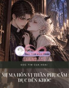 MỊ MA HÔN VỊ THẦN PHỤ CẤM DỤC ĐẾN KHÓC