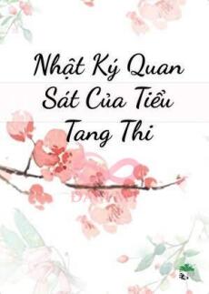 Nhật Ký Quan Sát Của Tiểu Tang Thi
